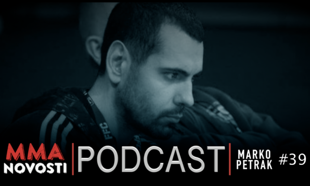 MMANovosti- Podcast #39 – Marko Petrak i Zlatko Ostrogonac – UFC209. FFC, KSW…