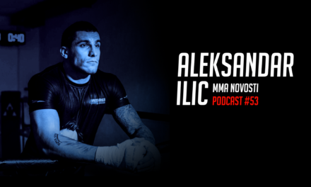 MMANovosti- Podcast #53 – Aleksandar Ilić i Zlatko Ostrogonac – Bellator 180, UFCFN 112 (VIDEO)