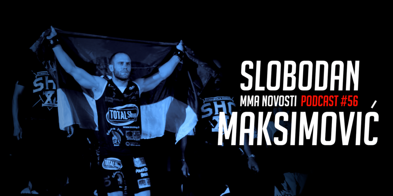 MMANovosti- Podcast #56 – Slobodan Maksimović i Zlatko Ostrogonac – UFC213, karijera…