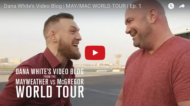 Pogledajte video blog Dana Whitea  pod nazivom “McGregor vs Floyd Mayweather world tour”