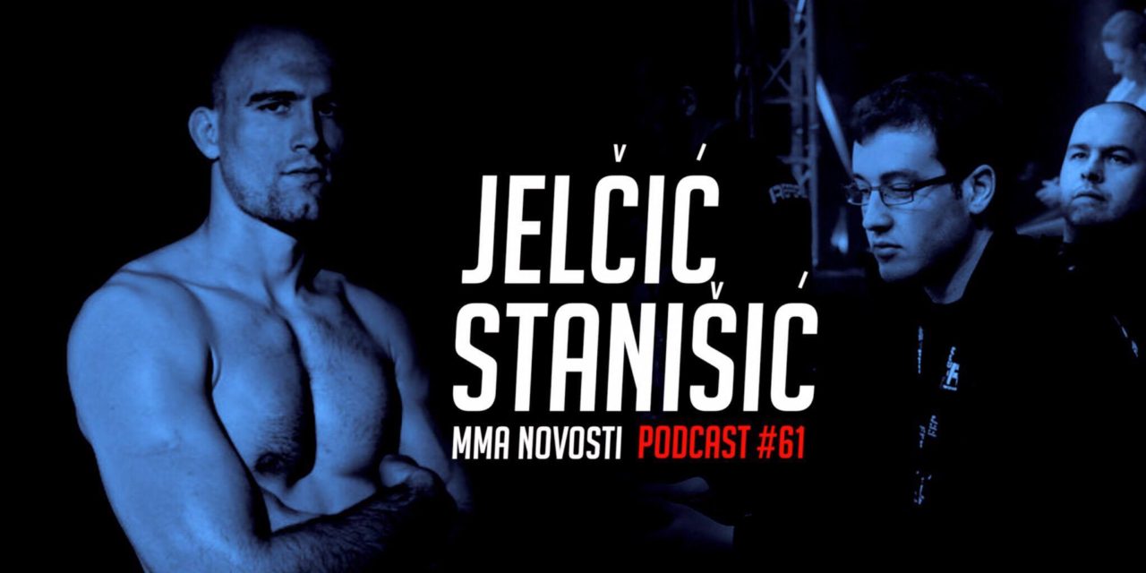 MMANovosti- Podcast #61 – Luka Jelčić, Vice Stanišić i Zlatko Ostrogonac- UFC214