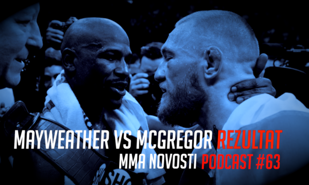 MMANovosti- Podcast #63- Mayweather vs. McGregor nakon borbe!