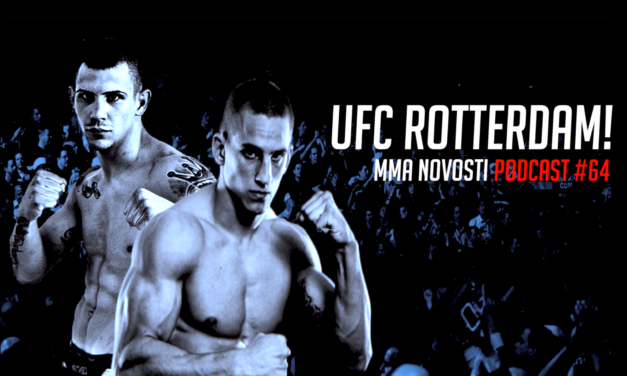 MMANovosti- Podcast #64- Goran Babić i Zlatko Ostrogonac- “May vs. Mac”, UFC Rotterdam!
